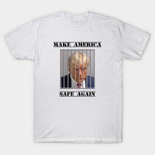 Make America Safe Again T-Shirt